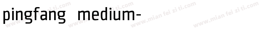 pingfang 输出medium字体转换